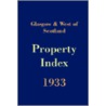Glasgow And West Of Scotland Property Index 1933 door Author