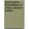 Governance and Politics of China, Second Edition by Vincent Wright