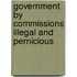 Government By Commissions Illegal And Pernicious