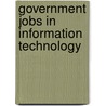 Government Jobs in Information Technology [2010] door Onbekend