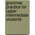 Grammar Practice For Upper Intermediate Students