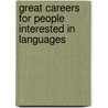 Great Careers For People Interested In Languages by Joanna Grigg