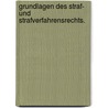 Grundlagen des Straf- und Strafverfahrensrechts. by Unknown