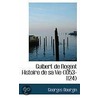 Guibert de Nogent Histoire de Sa Vie (1053-1124) by Georges Bourgin