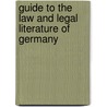 Guide to the Law and Legal Literature of Germany by Library Library Of Cong
