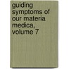 Guiding Symptoms of Our Materia Medica, Volume 7 door Constantine Hering