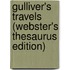 Gulliver's Travels (Webster's Thesaurus Edition)