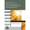 Handbook of Technology and Innovation Management by Scott Shane