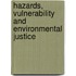 Hazards, Vulnerability And Environmental Justice