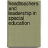 Headteachers And Leadership In Special Education