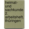 Heimat- und Sachkunde 2. Arbeitsheft. Thüringen door Sonja Schippel