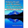 Helping People With Disabilities Help Themselves door Barbara Jean Young