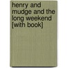 Henry and Mudge and the Long Weekend [With Book] by Cynthia Rylant