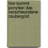 Hier kommt Ponyfee! Das verschwundene Zaubergold