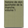 Histoire de Don Quichotte de La Manche, Volume 1 by Prosper Mrime