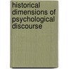 Historical Dimensions of Psychological Discourse by Carl Ed. Graumann