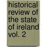 Historical Review of the State of Ireland Vol. 2 door Francis Plowden