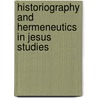 Historiography And Hermeneutics In Jesus Studies door Donald L. Denton