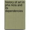 History Of Art In Pha Nicia And Its Dependencies by Georges Perrot