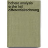 Hohere Analysis Erster Teil Differentialrechnung by Friedrich Junker