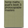 Home Maths Pupil's Book 3: Photocopiable Masters door Anita Straker