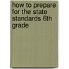 How to Prepare for the State Standards 6th Grade by Todd Kissel