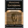 Hunting and Gathering on the Information Savanna door Jud H. Copeland