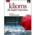 Idioms and Other English Expressions, Grades 1-3