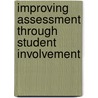 Improving Assessment Through Student Involvement door Nancy Falchikov