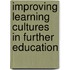 Improving Learning Cultures In Further Education