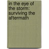 In The Eye Of The Storm: Surviving The Aftermath door M. Banka Steven
