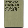 Information Security And Cryptology - Icisc 2009 door Onbekend