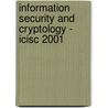 Information Security And Cryptology - Icisc 2001 door Onbekend