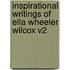 Inspirational Writings Of Ella Wheeler Wilcox V2