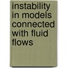 Instability In Models Connected With Fluid Flows by Claude Bardos