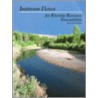 Instream Flows For Riverine Resource Stewardship by Tom Annear