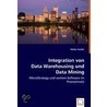 Integration von Data Warehousing und Data Mining by Stefan Sander