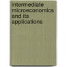 Intermediate Microeconomics And Its Applications door Walter Nicholson
