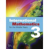 International Mathematics 3 For The Middle Years door Mark Mills