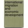 International Migration And Economic Development door Robert E.B. Lucas