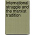 International Struggle And The Marxist Tradition