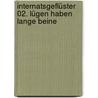 Internatsgeflüster 02. Lügen haben lange Beine by Maja von Vogel