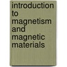 Introduction To Magnetism And Magnetic Materials door David Jiles