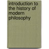Introduction To The History Of Modern Philosophy door Arthur Stone Dewing