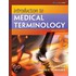 Introduction To Medical Terminology [with Cdrom]