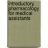 Introductory Pharmacology For Medical Assistants