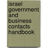 Israel Government and Business Contacts Handbook door Onbekend