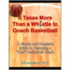 It Takes More Than A Whistle To Coach Basketball door Ed Leibowitz