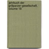 Jahrbuch Der Grillparzer-Gesellschaft, Volume 18 by Grillparzer-Gesellschaft