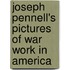 Joseph Pennell's Pictures Of War Work In America